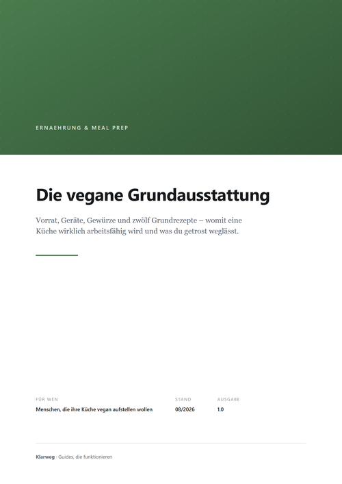Cover: Die vegane Grundausstattung: Vorrat, Geräte und zwölf Grundrezepte