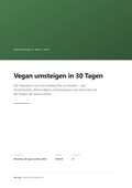 Cover: Vegan umsteigen in 30 Tagen: Der Tagesplan vom ersten Einkauf bis zur Routine